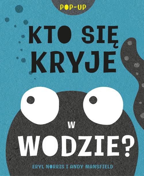 

Kto się kryje w wodzie Andy Mansfield, E. Norris