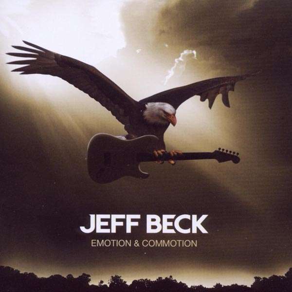 

Jeff Beck Emotion and Commotion CD