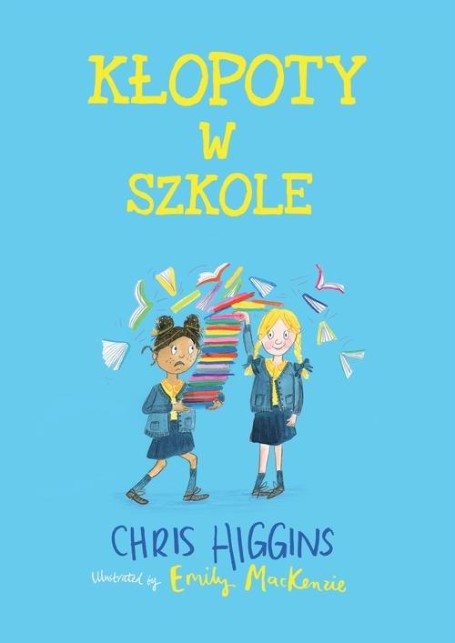 

Kłopoty w szkole Chris Higgins