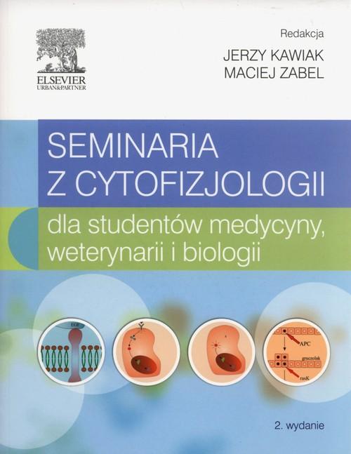 

Seminaria z cytofizjologii dla studentów medycyny,