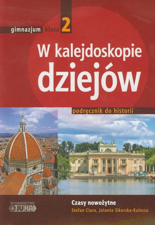 

W kalejdoskopie dziejów 2 Historia Podręcznik Czas