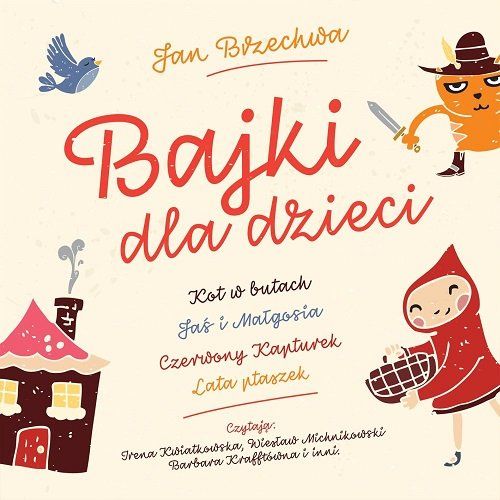 

Różni Wykonawcy Bajki Dla Dzieci - Jan Brzechwa CD