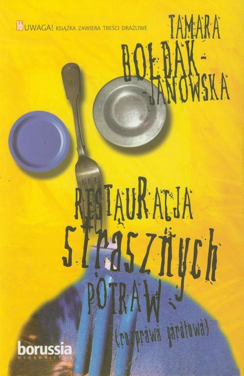 

Restauracja strasznych potraw Bołdak-Janowska Tama