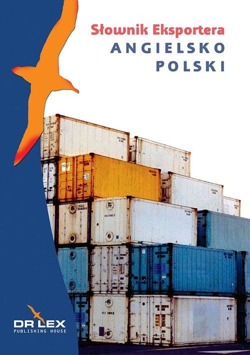 

Angielsko-polski słownik eksportera Kapusta Piotr