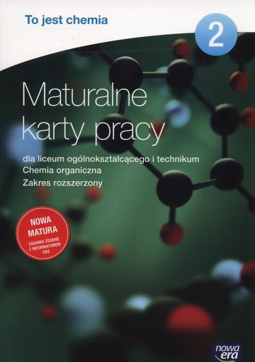 

To jest chemia 2 Maturalne karty pracy rozszerz.