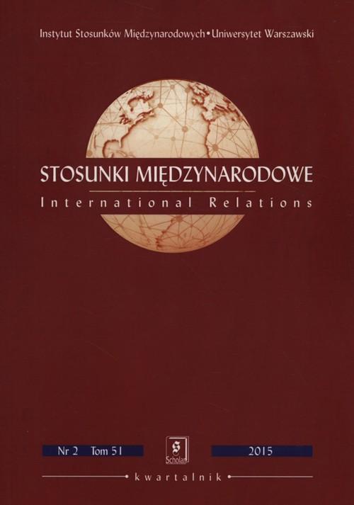 

Stosunki Międzynarodowe nr 2 Tom 51