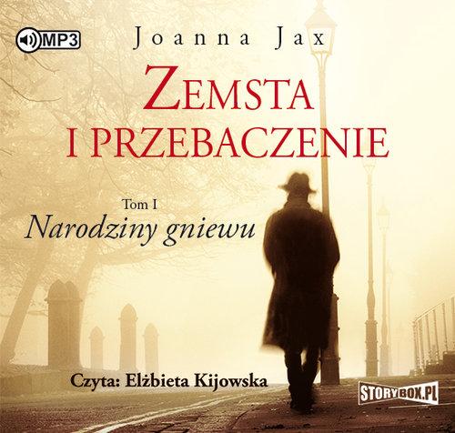 

Zemsta i przebaczenie T 1 Narodziny gniewu J. Jax