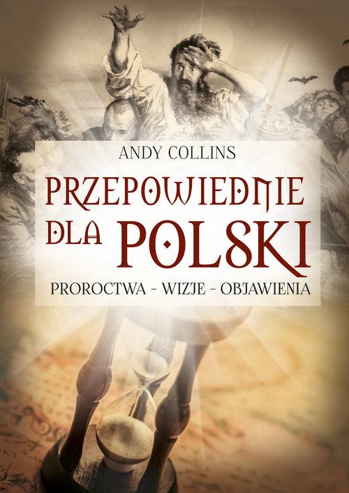 

Przepowiednie dla Polski Andy Collins