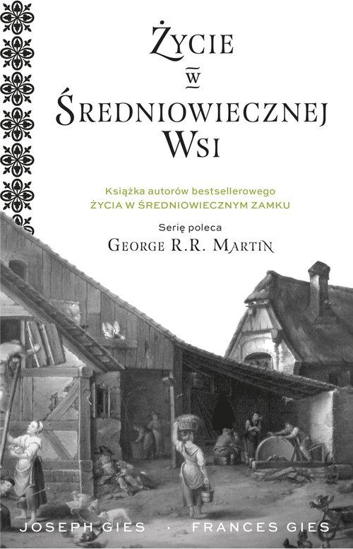 

Życie w średniowiecznej wsi Joseph i Francis Gies