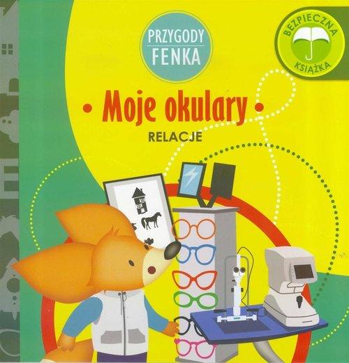 

Przygody Fenka Moje okulary Magdalena Gruca