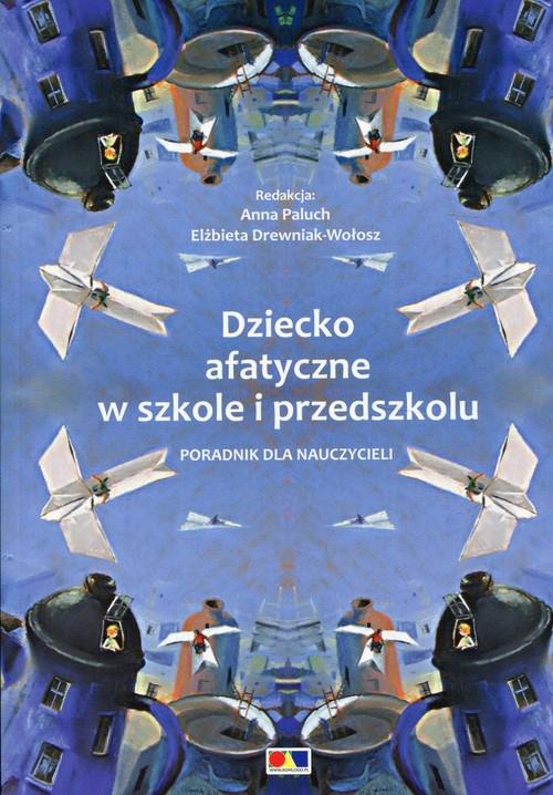 

Dziecko afatyczne w szkole i przedszkolu