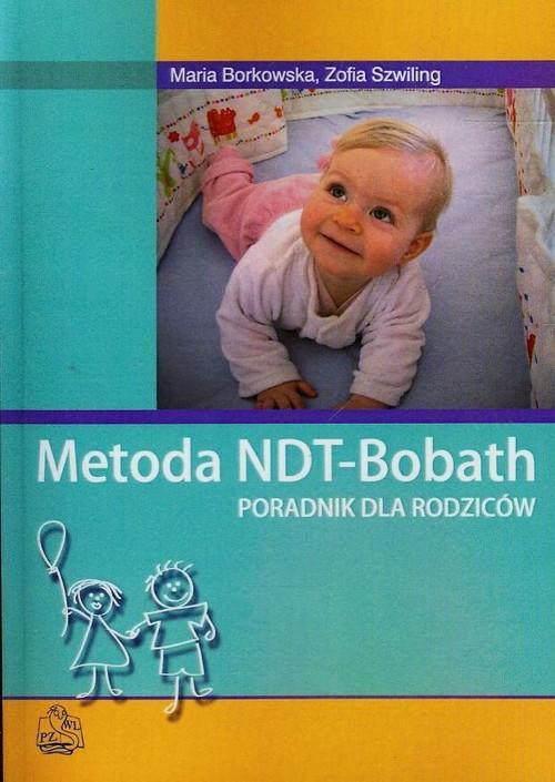 

Metoda NDT-Bobath Poradnik dla rodziców Borkowska