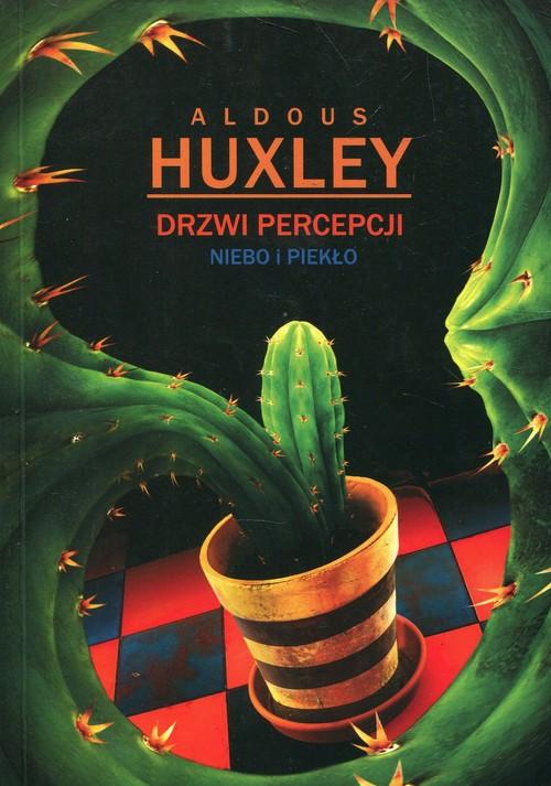 

Drzwi percepcji Niebo i piekło Aldous Huxley