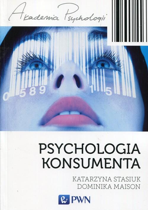 

Psychologia konsumenta K.Stasiuk, D.Maison
