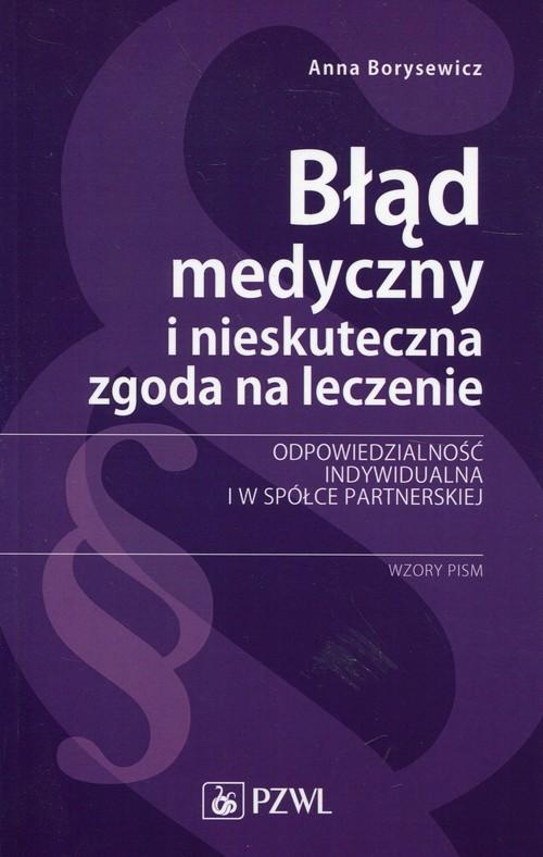 

Błąd medyczny i nieskuteczna zgoda na leczenie Odp