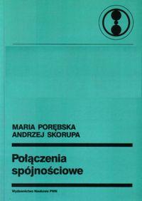 

Połączenia spójnościowe A. Skorupa, M. Porębska