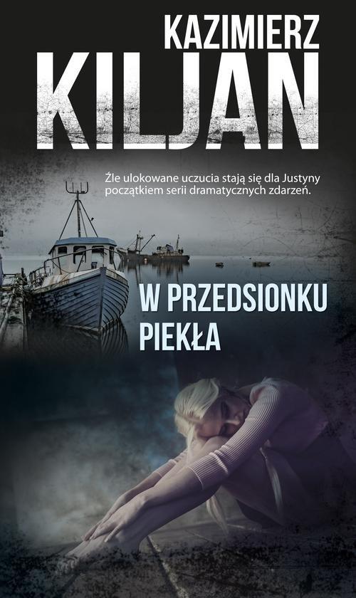 

W przedsionku piekła Kazimierz Kiljan
