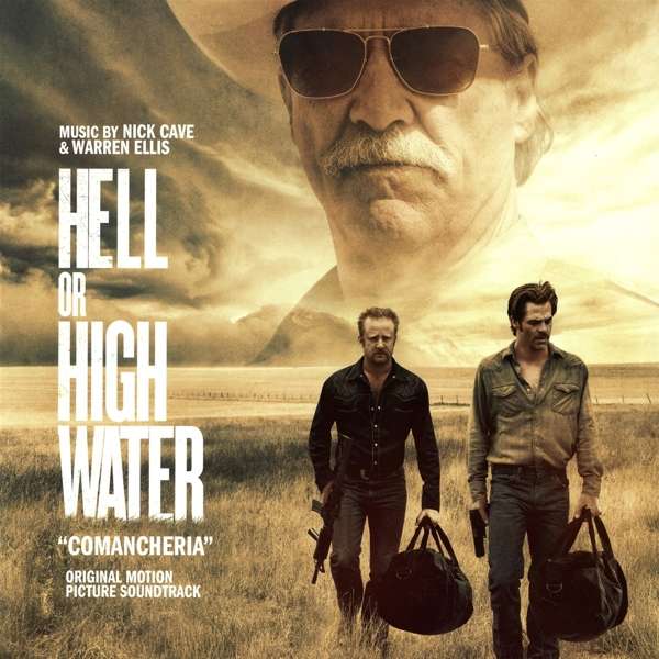 

Nick Cave & Warren Ellis Hell Or High Water