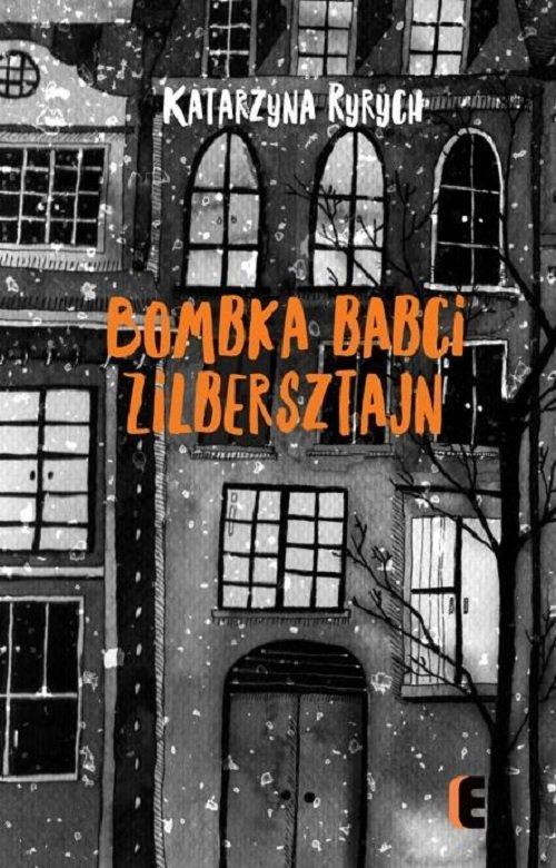 

Bombka babci Zilbersztajn Katarzyna Ryrych