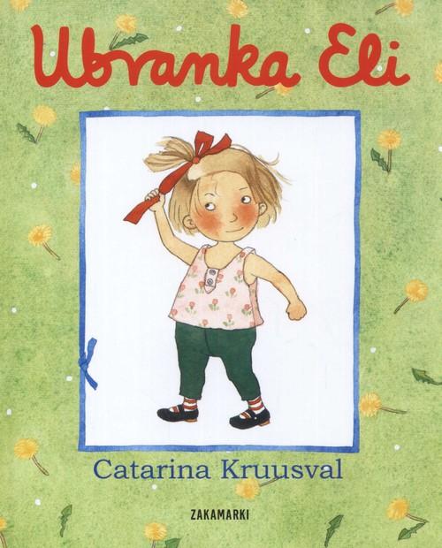 

Ubranka Eli Catarina Kruusval Zakamarki