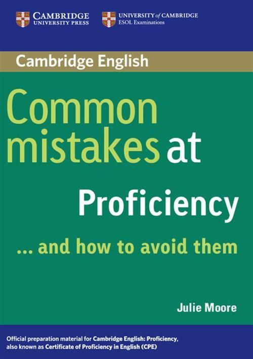 

Common Mistakes at Proficiency Moore Julie