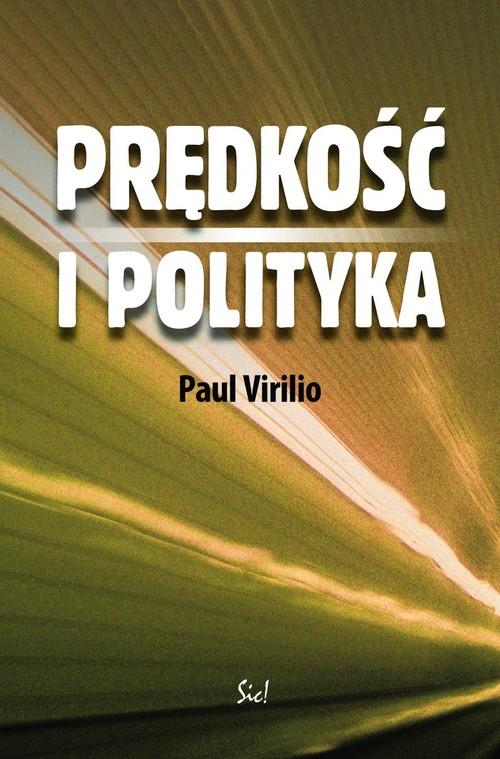 

Prędkość i polityka Virilio Paul