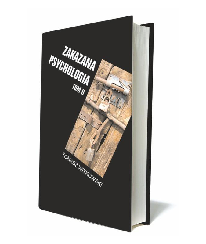 

Zakazana psychologia Tom 2 Tomasz Witkowski