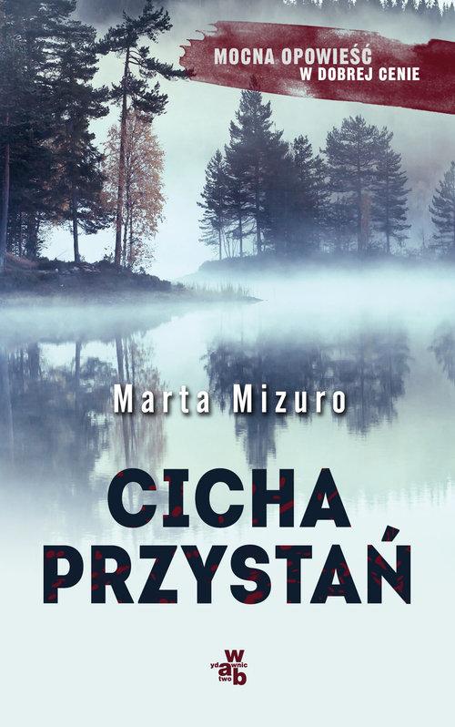 

Cicha przystań Marta Mizuro
