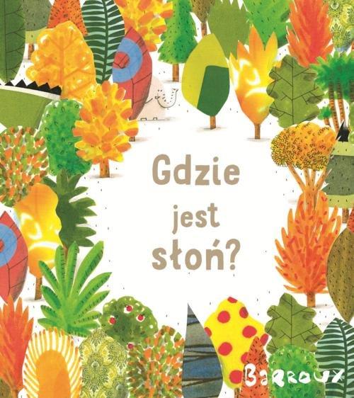 

Gdzie jest słoń Stephane Barroux