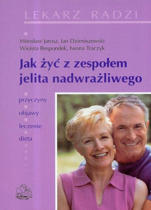

Jak żyć z zespołem jelita nadwrażliwego