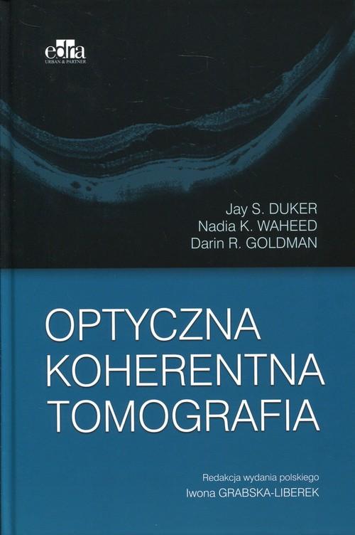 

Optyczna koherentna tomografia Duker Jay S., Wahee