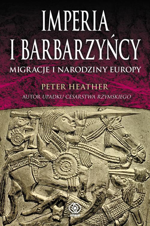 

Imperia i barbarzyńcy Peter Heather