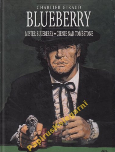 Blueberry 7 Mister Blueberry, Cienie nad Tombstone