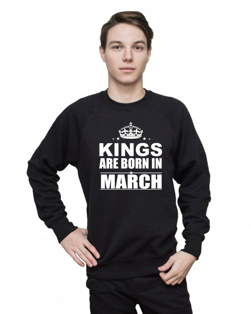 

Bluza Kings Are Born In March roz XL