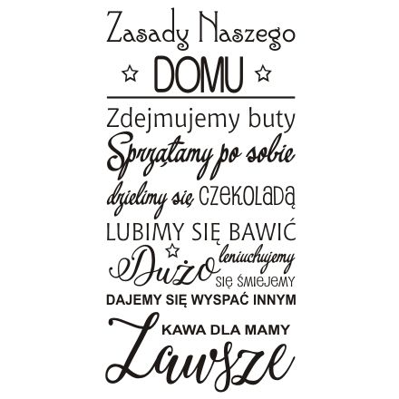

Napis na ścianę naklejka Zasady naszego domu.. 257