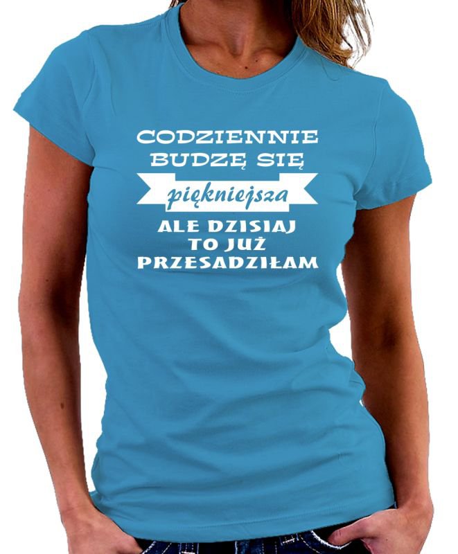 

koszulka Codziennie Budzę Się Piękniejsza roz.XXL