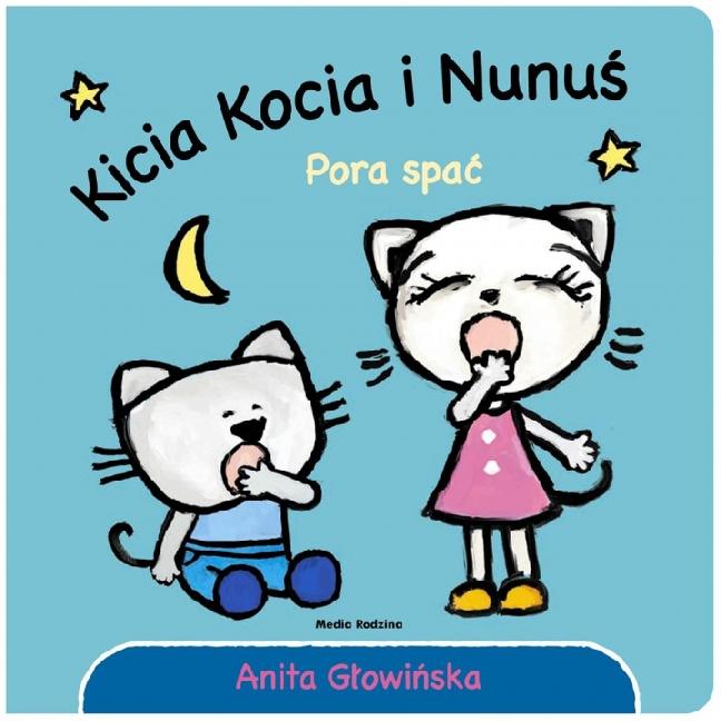 

Kicia Kocia i Nunuś Pora spać! Głowińska