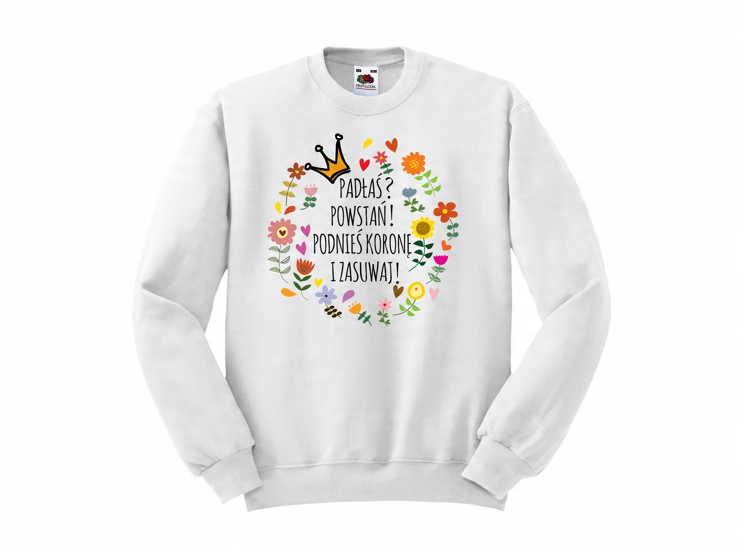 

Mega Bluza Padłaś Powstań Popraw Koronę roz.M