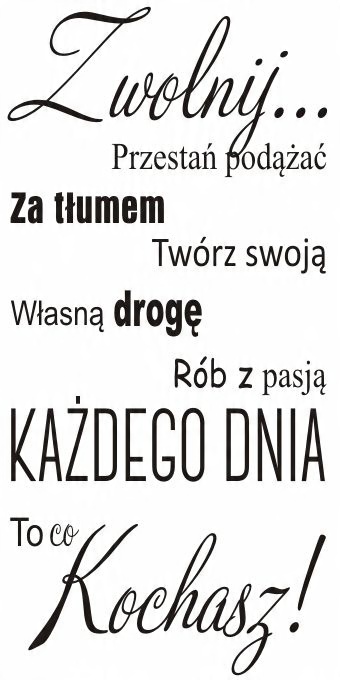 

Napis na ścianę, naklejka cytat- Zwolnij 155