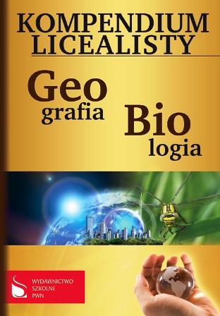 GEOGRAFIA BIOLOGIA LICEUM KOMPENDIUM MATURA SZKOŁA