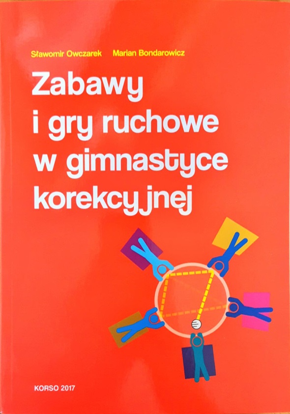 

Zabawy I Gry Ruchowe W Gimnastyce Korekcyjnej