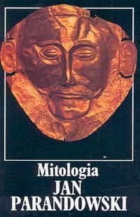 MITOLOGIA / JAN PARANDOWSKI