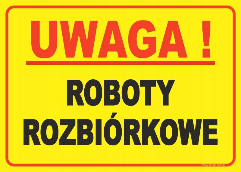 TABLICZKA ROBOTY ROZBIÓRKOWE 35X25 CM - PRODUCENT