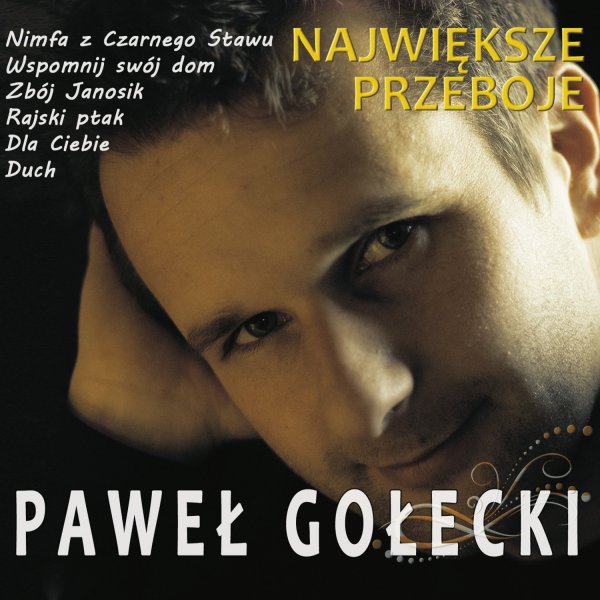 

Paweł Gołecki Największe Przeboje