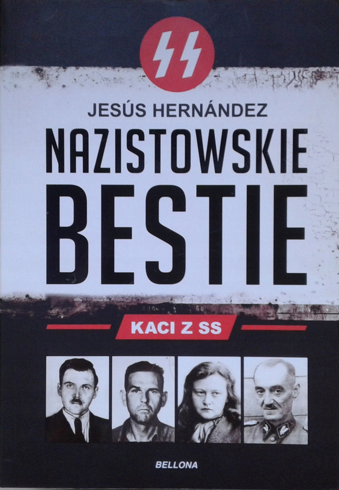 NAZISTOWSKIE BESTIE / HERNANDEZ JESUS