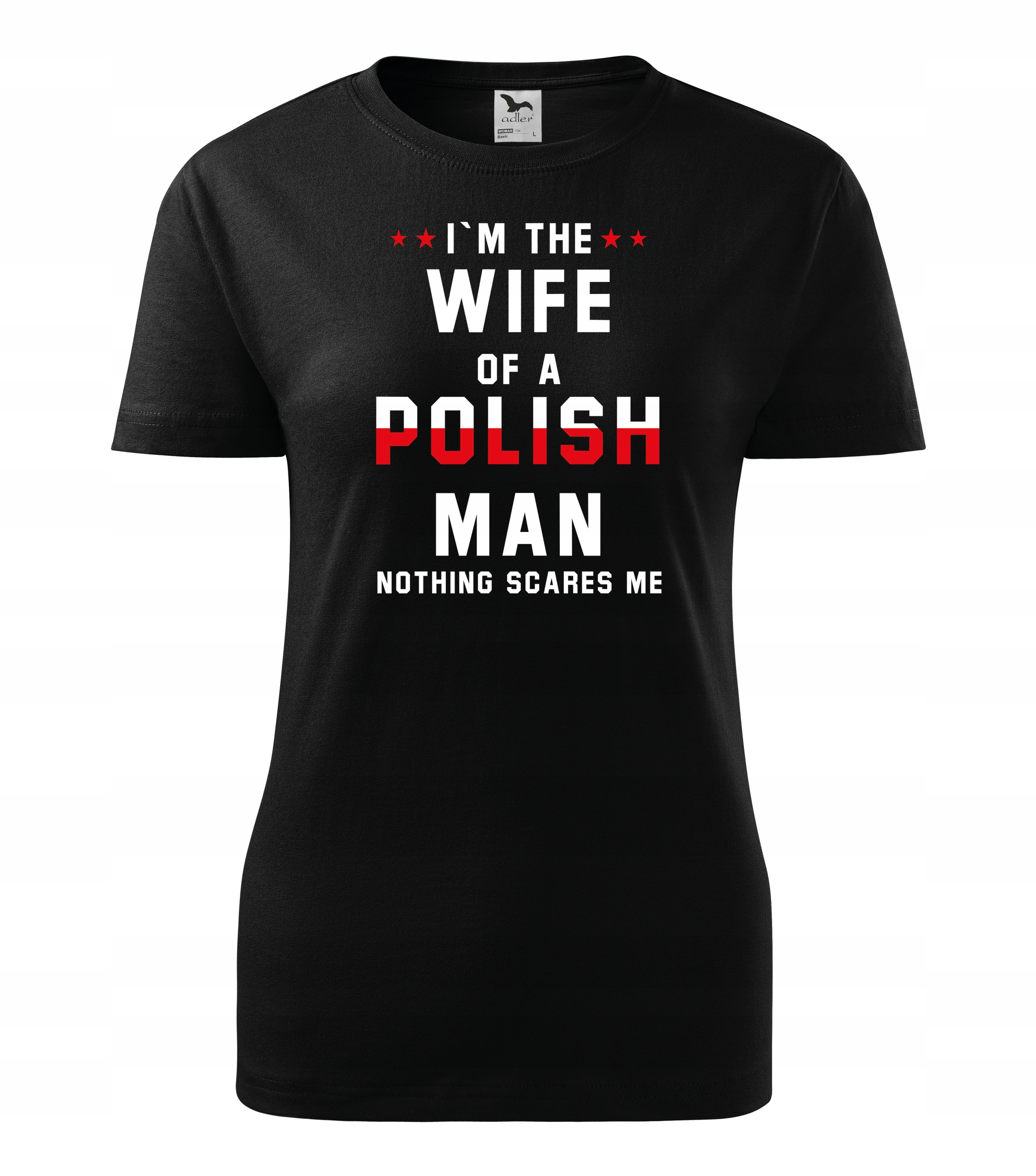 

koszulka I m the Wife of a polish Man r. L