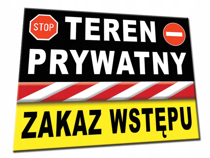 TABLICZKA TEREN PRYWATNY ZAKAZ WSTĘPU 140x100 ZNAK (Tabliczka Teren ...