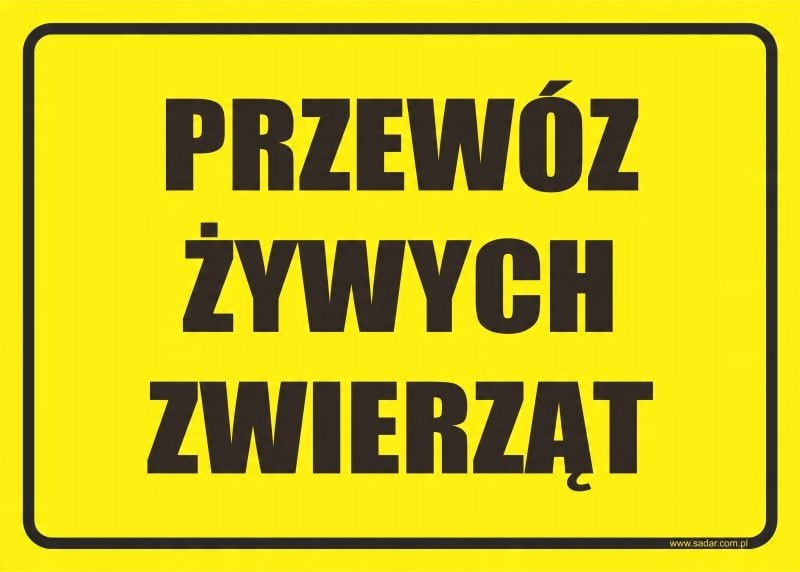

Tabliczka Przewóz Żywych Zwierząt 35X25 Producent