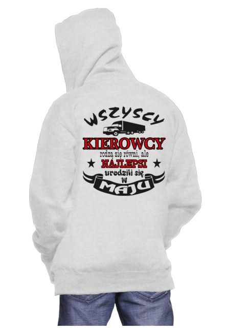 

Bluza Z Kapturem Kierowcy Rodzą Się W Maju r.M
