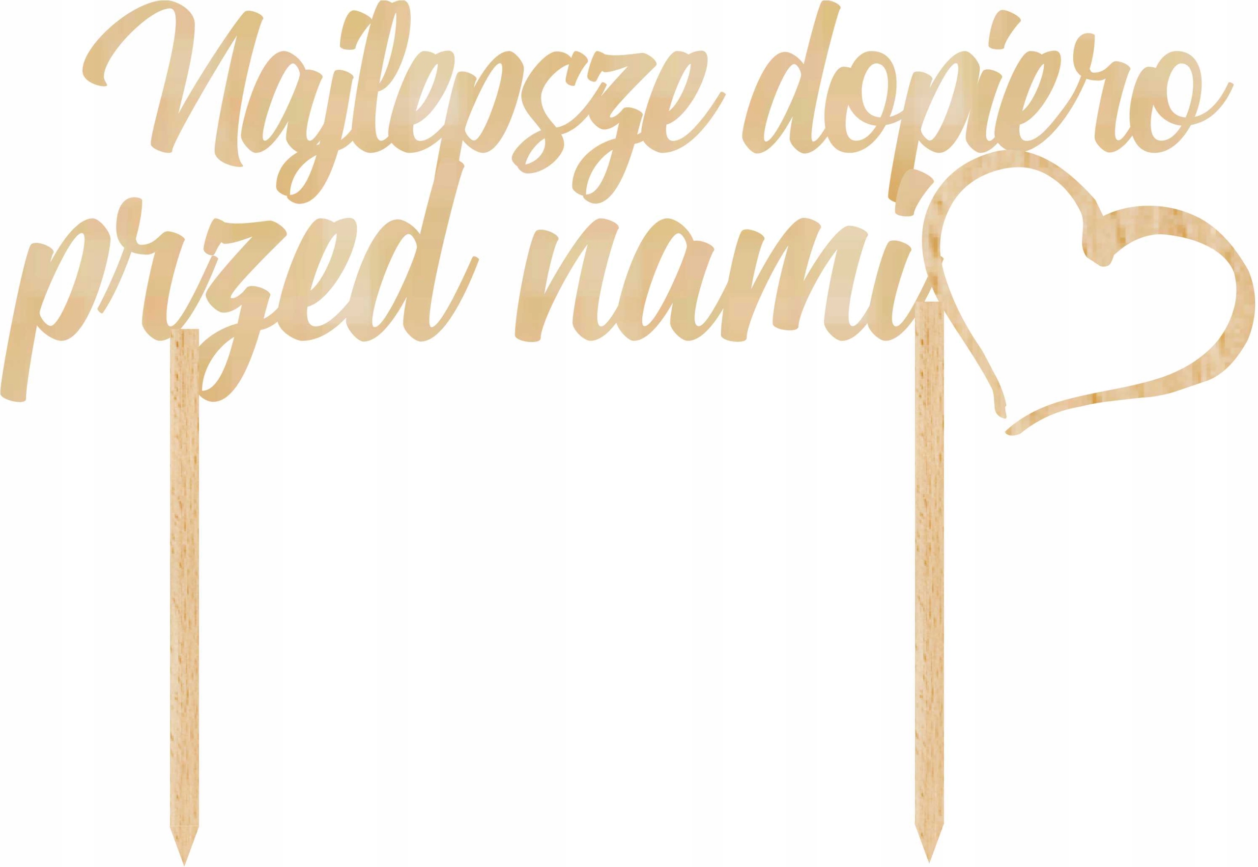 

Najlepsze dopiero przed nami Topper 30 cm